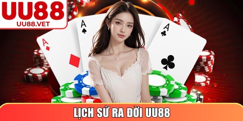 UU88 | UU 88 | Trang Chủ Nhà Cái UU88.COM Uy Tín Nhất 01/2026 24 Lịch sử ra đời UU88