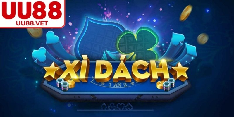 Xì Dách UU88 - Toàn Tập Luật Chơi Và Cách Làm Chủ Lá Xì 1 Cách tính xì dách UU88 an toàn cho newbie